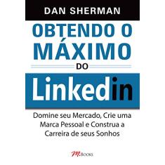 Obtendo O Máximo Do Linkedin