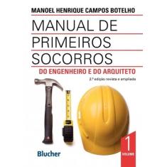 Manual de Primeiros Socorros - Vol. 01 - BLUCHER