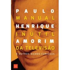 Livro - Manual inútil da televisão