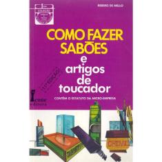 Como Fazer Sabões e Artigos de Toucador-Estatuto da Micro-Empresa
