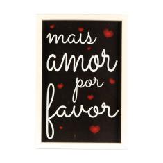 Quadro Com Moldura E Vidro 22X32 Mais Amor Por Favor