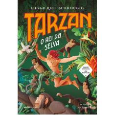 Livro - Tarzan, o rei da selva (Versão integral sem adaptação)