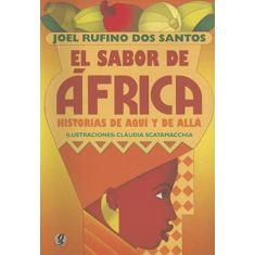 El sabor de África: histórias de aquí y de allá