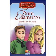 Dom Casmurro - Coleção Clássicos da Literatura