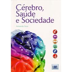 Cérebro, Saúde e Sociedade