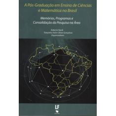 Livro - A Pós Graduação Em Ensino De Ciências E Matemática No Brasil