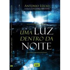 Livro - Uma Luz Dentro da Noite