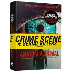 Livro - Serial killers - Anatomia do Mal