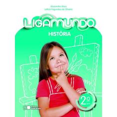Livro - Ligamundo - História - 2º ano