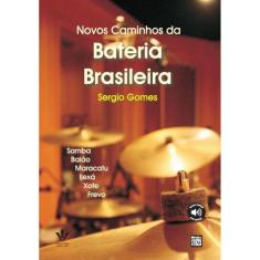 Novos caminhos da Bateria brasileira