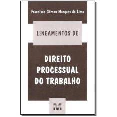 Livro - Lineamentos de direito processual do trabalho - 1 ed./2005