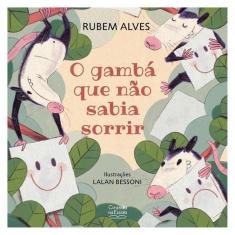 O Gambá Que Não Sabia Sorrir