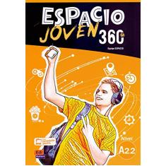 Espacio Joven 360 - Nivel A2.2 - Libro Del Alumno: Libro del Alumno con codigo de accesso al ELETeca: Vol. 2
