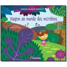 Viagem ao Mundo dos Microbios