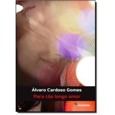 Livro - Para tão longo amor