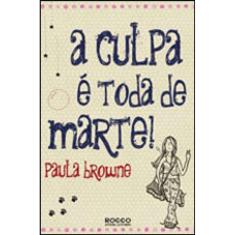 A Culpa É Toda De Marte!