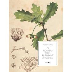 O Homem Que Plantava Árvores