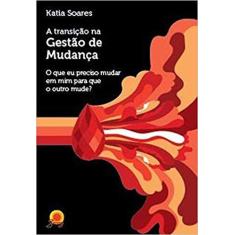 Livro - A TRANSICAO NA GESTAO DE MUDANCAS