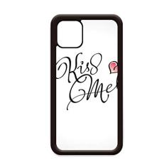 Capa Kiss Me com citação de coração para iPhone 11 Pro Max para Apple Mobile Case