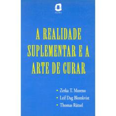 Livro - A realidade suplementar e a arte de curar