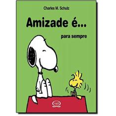Livro Amizade E... Para Sempre