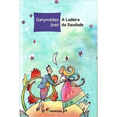 A Ladeira Da Saudade Ed3