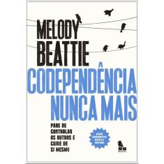 Codependência nunca mais