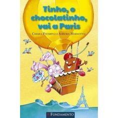 Livro - Tinho, O Chocolatinho, Vai A Paris