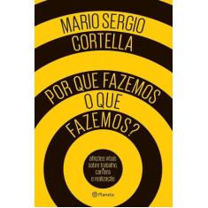 Livro - Por que fazemos o que fazemos?