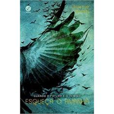 Livro - Esqueça o amanhã