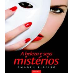 Beleza e seus misterios, a - Espaco vida & consciencia, 3