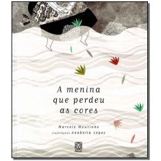 a Menina Que Perdeu As Cores