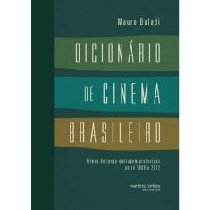 Dicionário de cinema brasileiro: filmes de longa-metragem produzidos entre 1909 e 2012