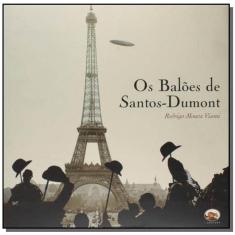 Balões de Santos-Dumont, Os