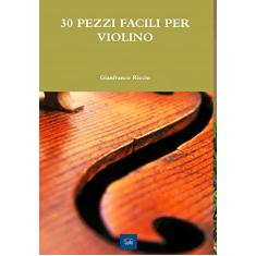 30 Pezzi Facili Per Violino