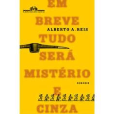 Em breve tudo será mistério e cinza