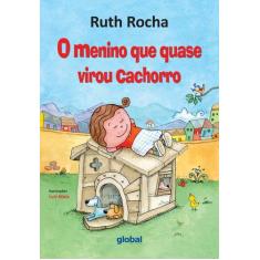Livro - O Menino que quase virou Cachorro