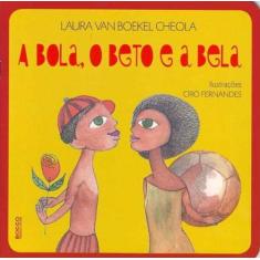 Bola, o Beto e a Bela, A - ROCCO, 3