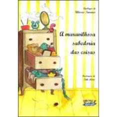 A Maravilhosa Sabedoria Das Coisas