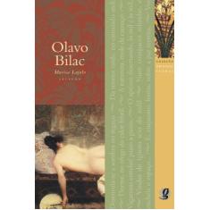 Melhores Poemas Olavo Bilac: seleção e prefácio: Marisa Lajolo