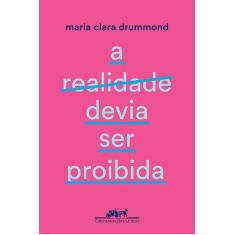 Livro - A realidade devia ser proibida