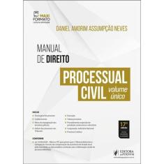 Manual De Direito Processual Civil - Volume Único - 2025