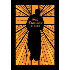 São Francisco de Assis (Ecclesiae) (g. k. Chesterton)