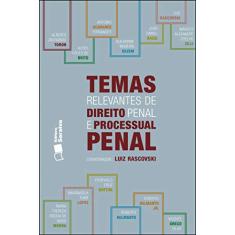Temas relevantes de direito penal e processual penal - 1ª edição de 2012