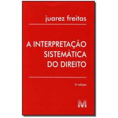 Livro - Interpretação Sistemática Do Direito - 5 Ed./2010