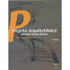 Projeto Arquitetônico. Conteúdos Técnicos Básicos