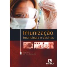 Imunizacao, Imunologia E Vacinas - Rubio