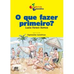 Livro - O que fazer primeiro?