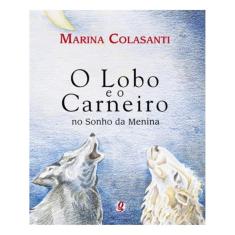 O Lobo E O Carneiro No Sonho Da Menina