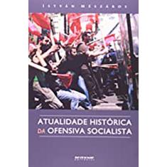 Atualidade Historica Da Ofensiva Socialista